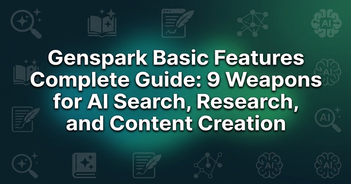 Genspark core features guide: 9 tools for AI search and content creation
