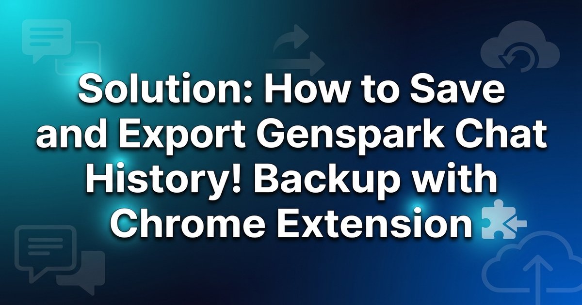 How to export and save Genspark chat history with a Chrome extension